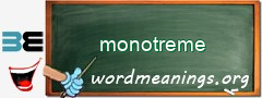 WordMeaning blackboard for monotreme